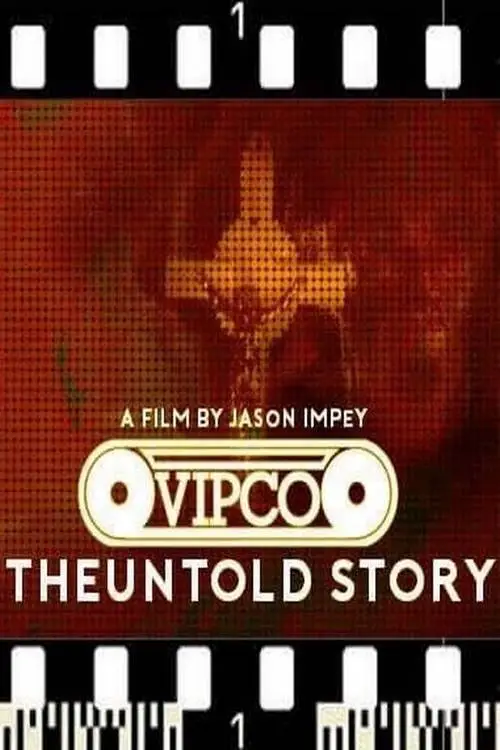 Movie poster "VIPCO: The Untold Story"