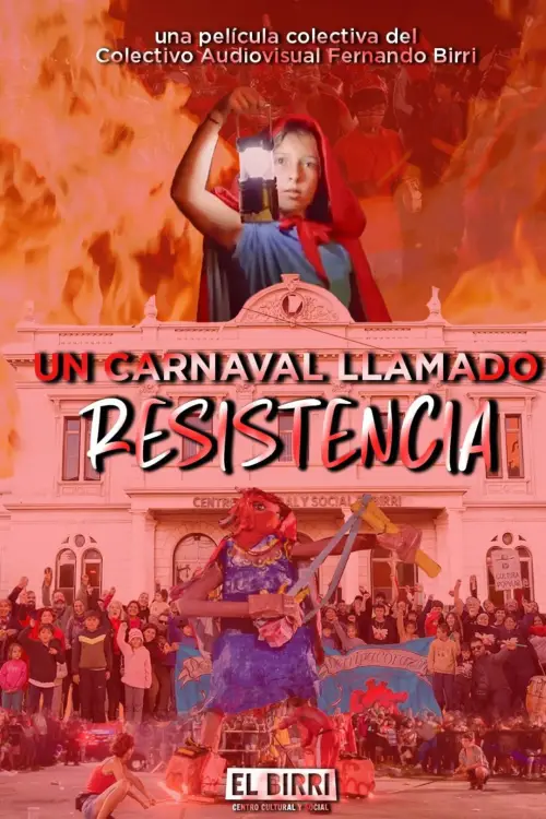 Movie poster "Un carnaval llamado resistencia"