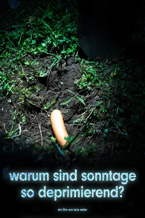 Movie poster "Warum sind Sonntage so deprimierend?"