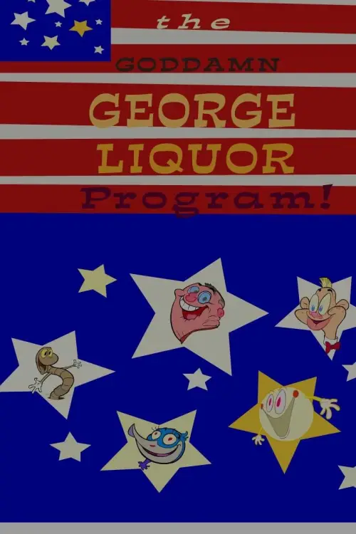 Movie poster "The Goddamn George Liquor Program"