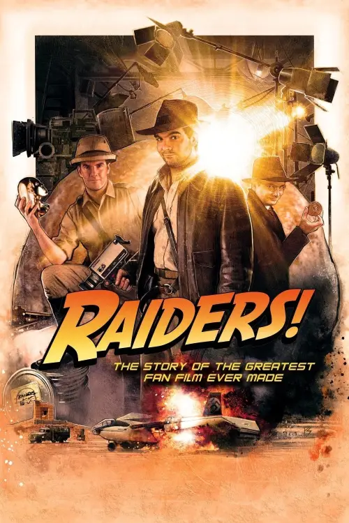 Movie poster "Raiders!: The Story of the Greatest Fan Film Ever Made"