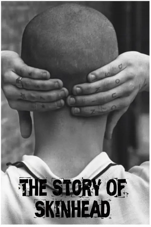 Movie poster "The Story of Skinhead"