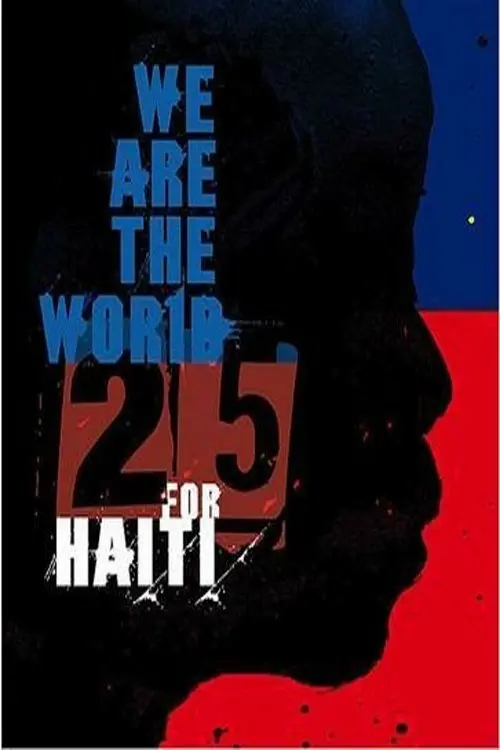 Movie poster "We Are the World 25 For Haiti"