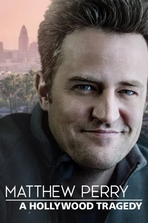 Movie poster "Matthew Perry: A Hollywood Tragedy"