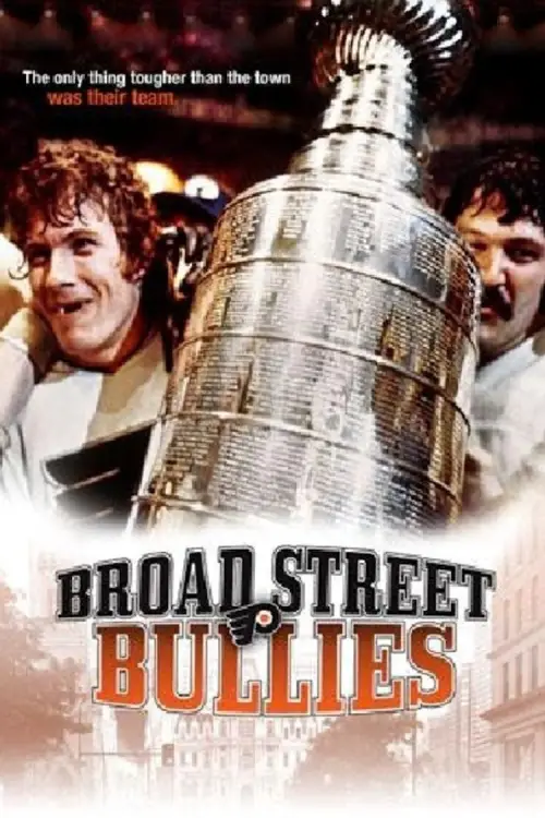 Movie poster "Broad Street Bullies"