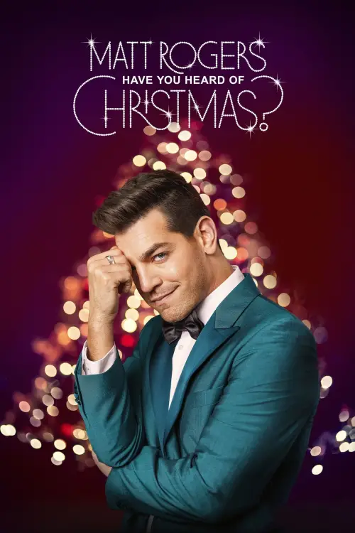 Movie poster "Matt Rogers: Have You Heard of Christmas?"