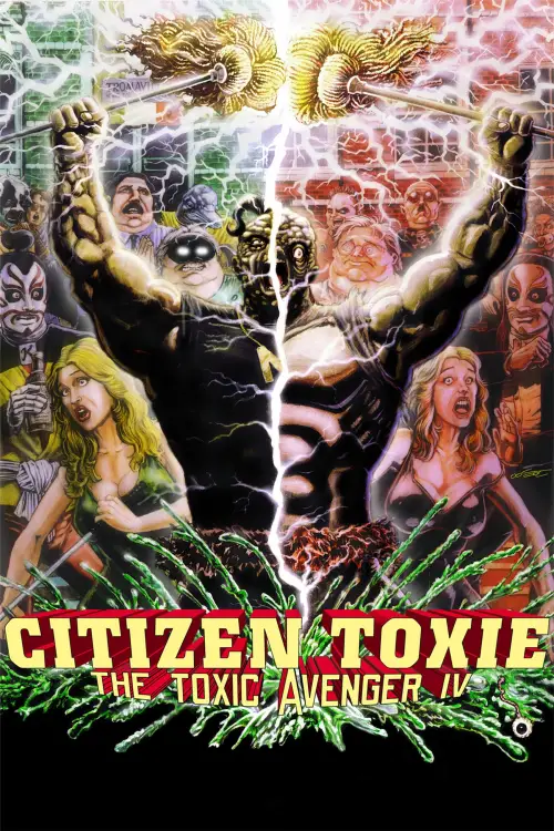 Movie poster "Citizen Toxie: The Toxic Avenger IV"