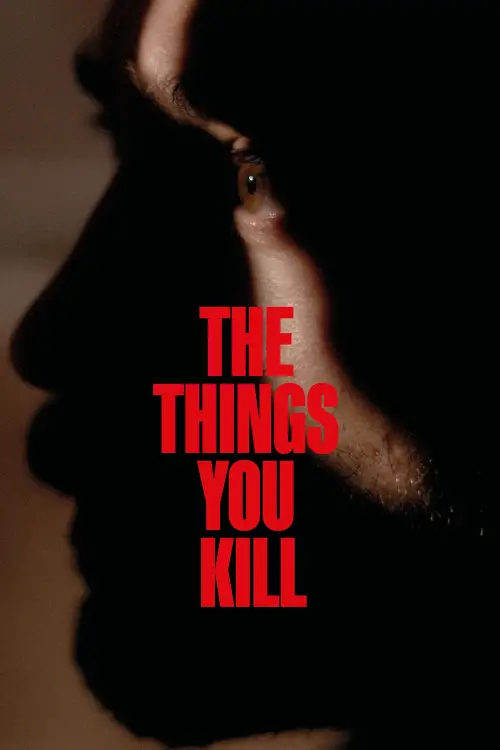 Movie poster "The Things You Kill"