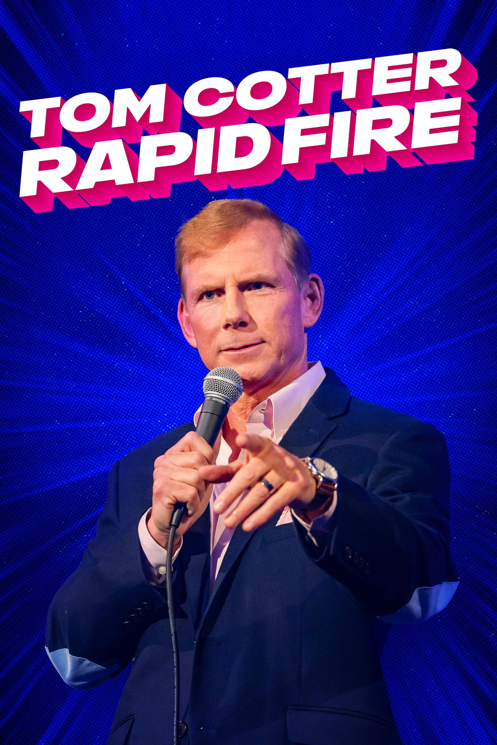 Poster to the movie "Tom Cotter: Rapid Fire" #1095606