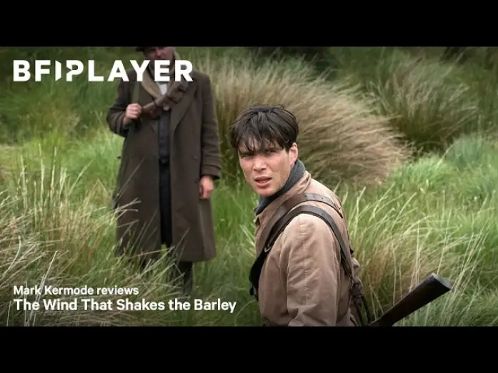 Watch film The Wind That Shakes the Barley — Mark kermode reviews The Wind that Shakes the Barley (2006) | BFI Player