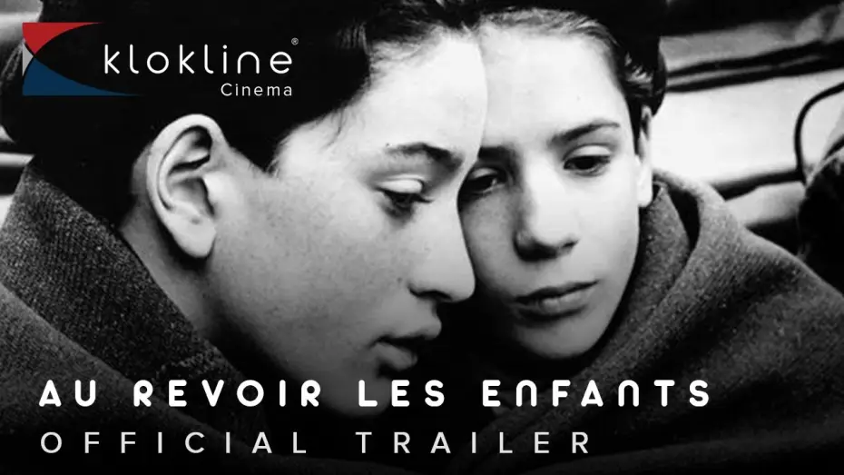 Watch film Au Revoir les Enfants — 1987 Au Revoir Les Enfants Official Trailer 1 Janus Films