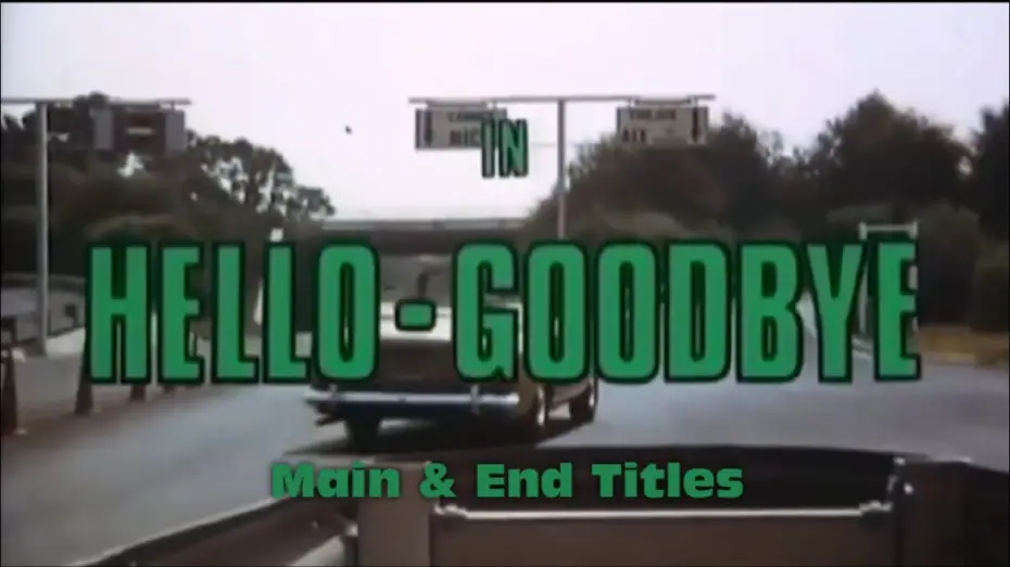 Watch film Hello-Goodbye — Darryl F. Zanuck: Hello-Goodbye (12.7.1970) M&E Titles HD