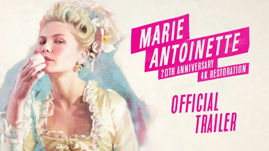Watch film Marie Antoinette — 20th Anniversary 4K Restoration | Official Trailer