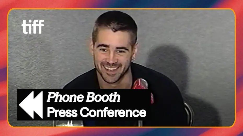 Watch film Phone Booth — Colin Farrell on PHONE BOOTH: "It Was Pure Catharsis" (2002) | TIFF REWIND