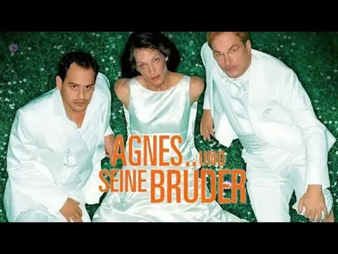 Watch film Agnes and His Brothers — Agnes und seine Brüder 2004 Trailer deutsch