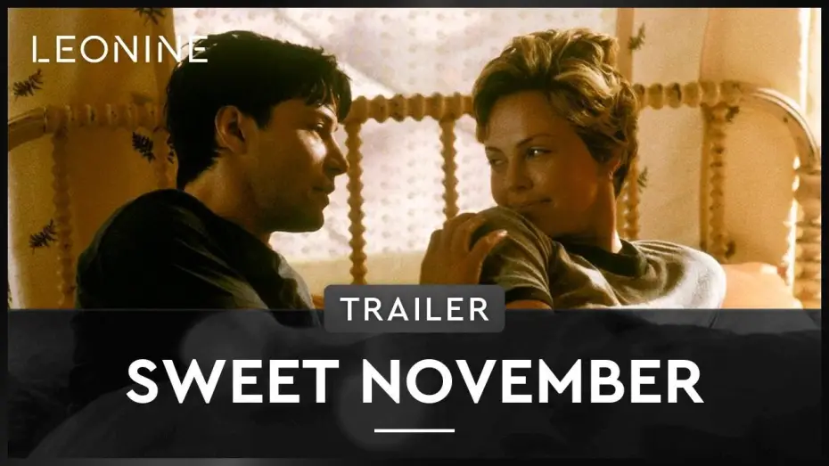 Watch film Sweet November — Sweet November - Trailer (deutsch/german)