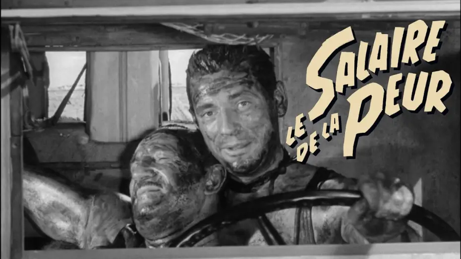 Watch film The Wages of Fear — La restauration du film "Le salaire de la peur"