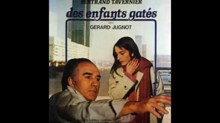 Watch film Spoiled Children — Des enfants gâtés (1977) - Philippe Sarde - Soundtrack