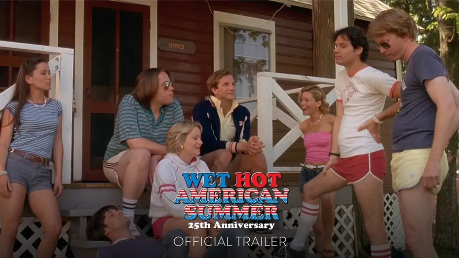 Watch film Wet Hot American Summer — 25th Anniversary Release Official Trailer