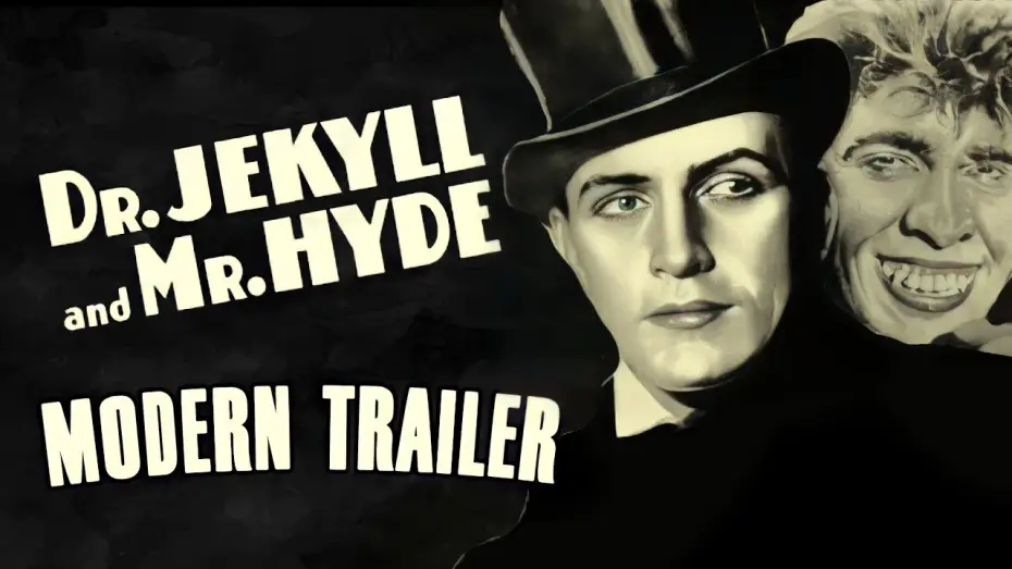 Watch film Dr. Jekyll and Mr. Hyde — Dr. Jekyll and Mr. Hyde (1931) Modern Trailer