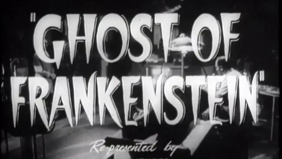 Watch film The Ghost of Frankenstein — Trailer: The Ghost of Frankenstein (1942)