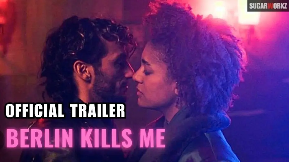 Watch film Berlin Kills Me | Berlin Kills Me (2024) | Official Trailer