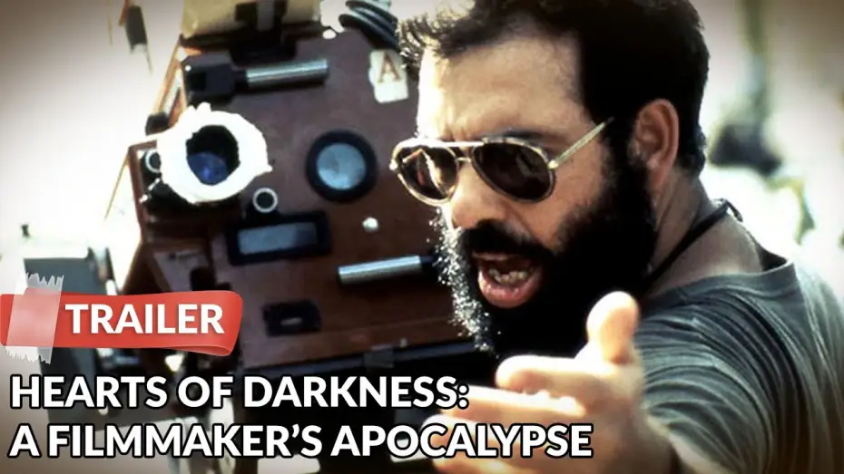 Watch film Hearts of Darkness: A Filmmaker's Apocalypse — Hearts of Darkness: A Filmmaker's Apocalypse 1991 Trailer | Documentary