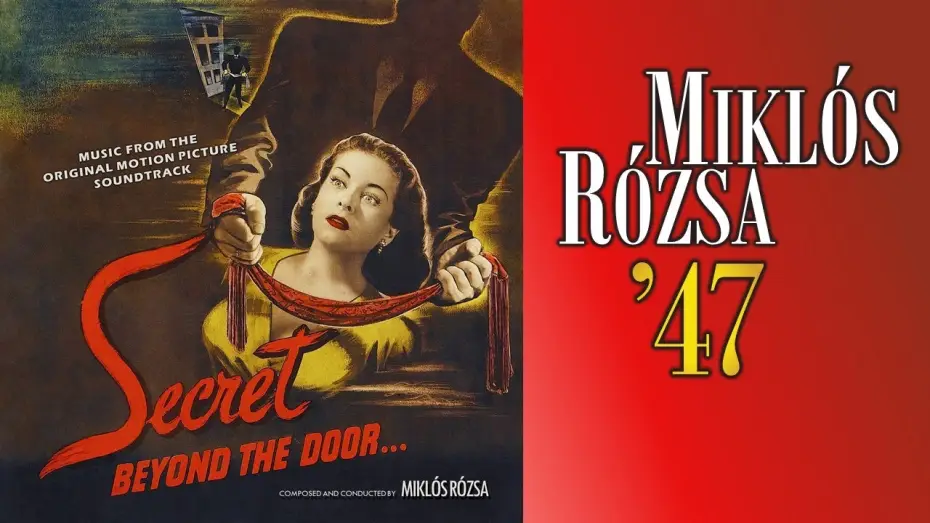 Watch film Secret Beyond the Door — Miklós Rózsa – Fritz Lang's Secret Beyond The Door… (1947) – Soundtrack Suite Part Two