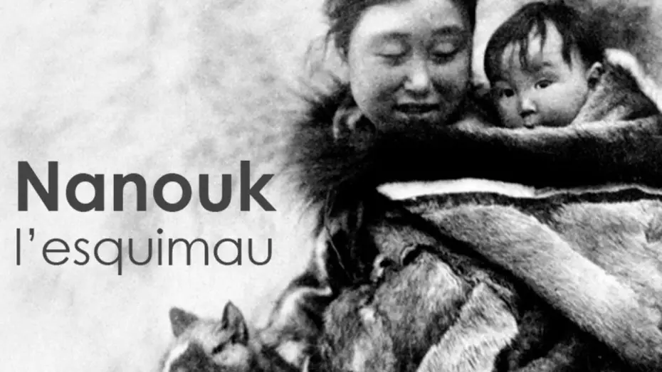 Watch film Nanook of the North — Nanouk l'esquimau - Bande annonce
