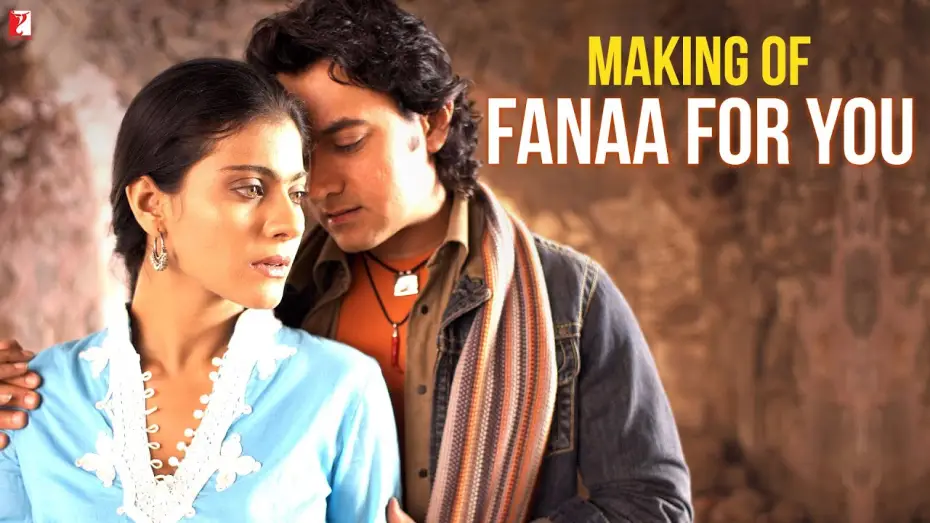 Watch film Fanaa — Making Of the Song | Fanaa For You | Aamir Khan | Kajol | Shaan | Kailash | Jatin-Lalit | Prasoon