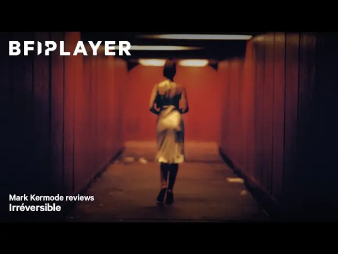 Watch film Irreversible — Mark Kermode reviews Irréversible (2002) | BFI Player