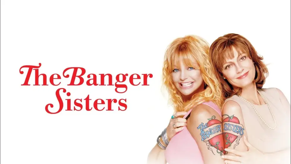 Watch film The Banger Sisters — Due amiche esplosive (film 2002) TRAILER ITALIANO
