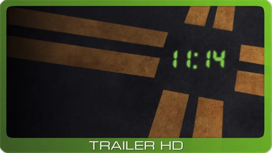 Watch film 11:14 — 11:14 ≣ 2003 ≣ Trailer ≣ FSK 16