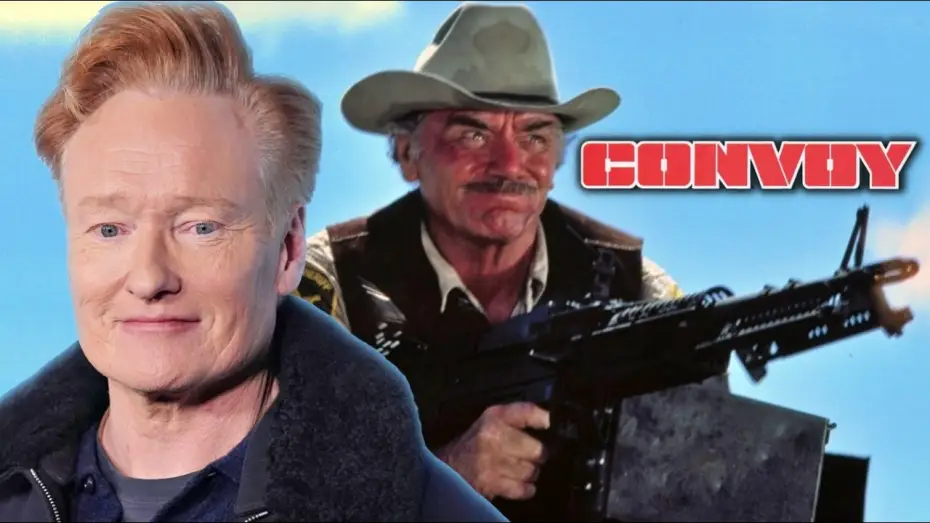 Watch film Convoy — Conan O'Brien on Convoy
