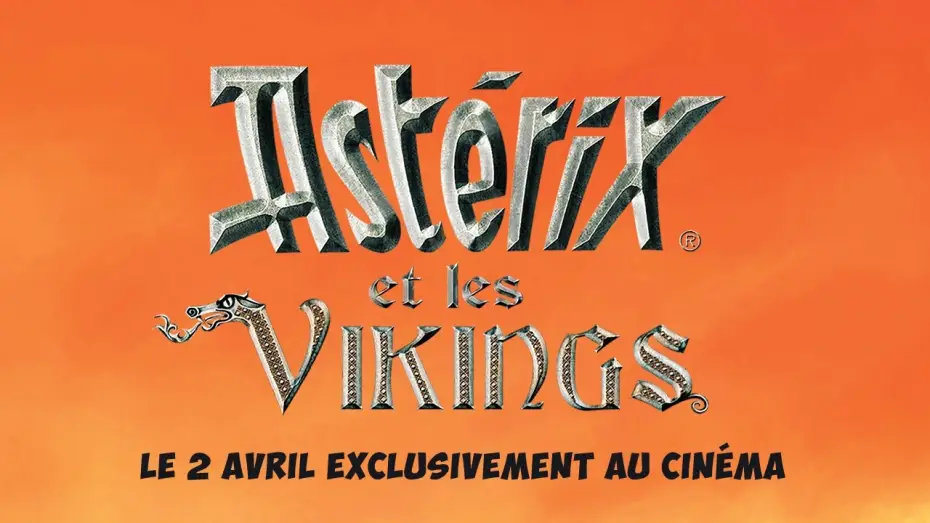 Watch film Asterix and the Vikings — ASTÉRIX ET LES VIKINGS - Le 2 avril, exclusivement au cinéma