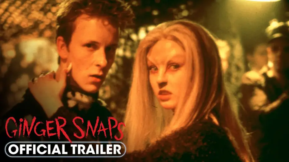 Watch film Ginger Snaps — Official Trailer 2