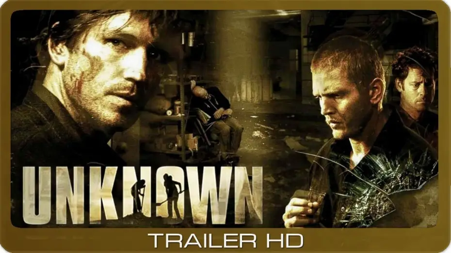 Watch film Unknown — Unknown ≣ 2006 ≣ Trailer