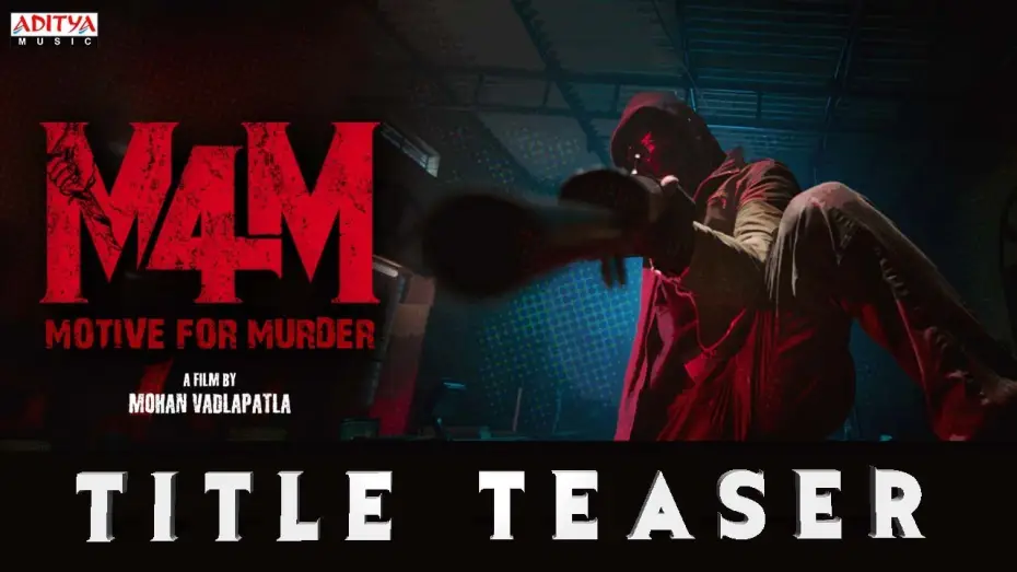 Watch film Motive For Murder (M4M) | M4M - Motive for Murder Movie Title Teaser| Mohan Vadlapatla| Jo Sharma USA|Sambeet Acharya|Santosh