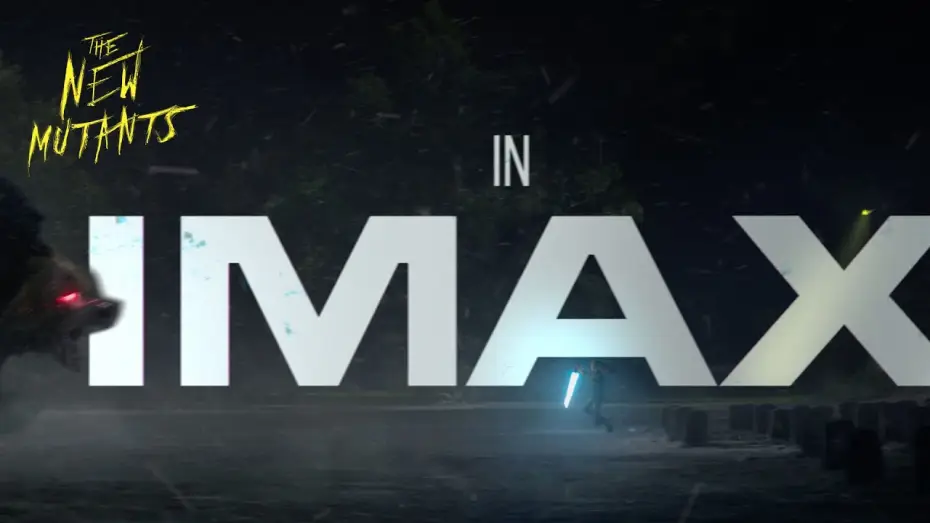 Watch film The New Mutants — Mutants in IMAX