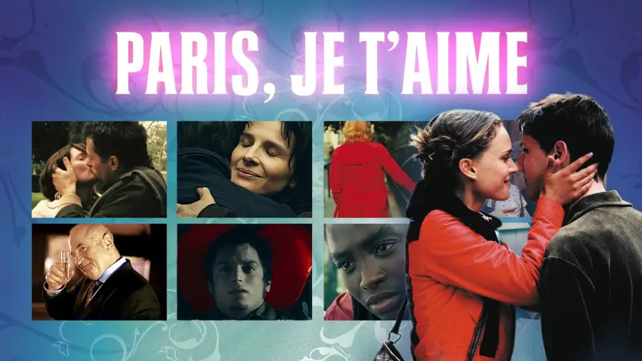 Watch film Paris Je T'aime — Paris Je T'aime - Official Trailer