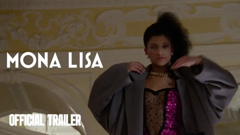 Watch film Mona Lisa — Official Trailer