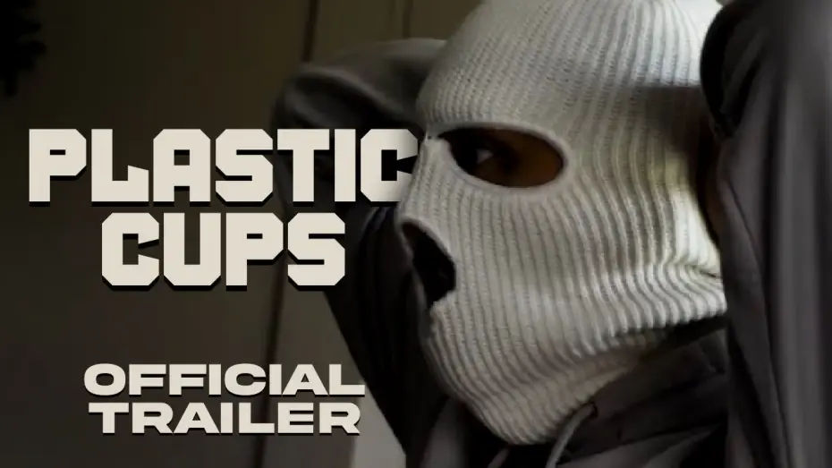 Watch film Plastic Cups — PLASTIC CUPS | Official Trailer No1