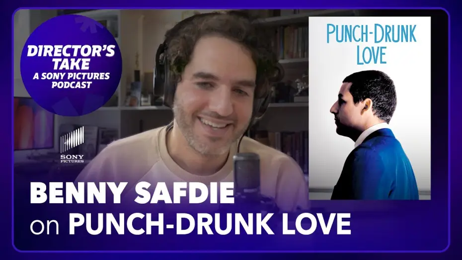 Watch film Punch-Drunk Love | Benny Safdie on Punch-Drunk Love | Episode 3 | DIRECTOR&rsquo;S TAKE: A SONY PICTURES PODCAST