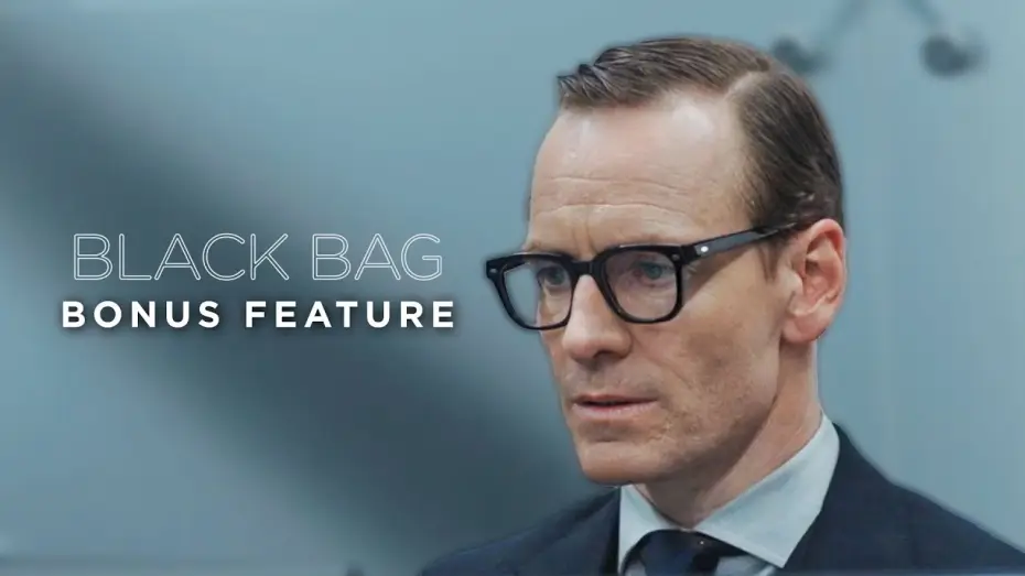 Watch film Black Bag | Soderbergh&rsquo;s Directing Style - Bonus Feature