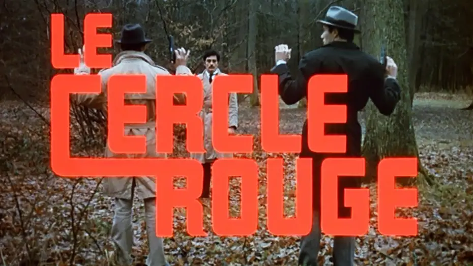 Watch film Le Cercle Rouge — Le Cercle Rouge (1970) Bande Annonce VF