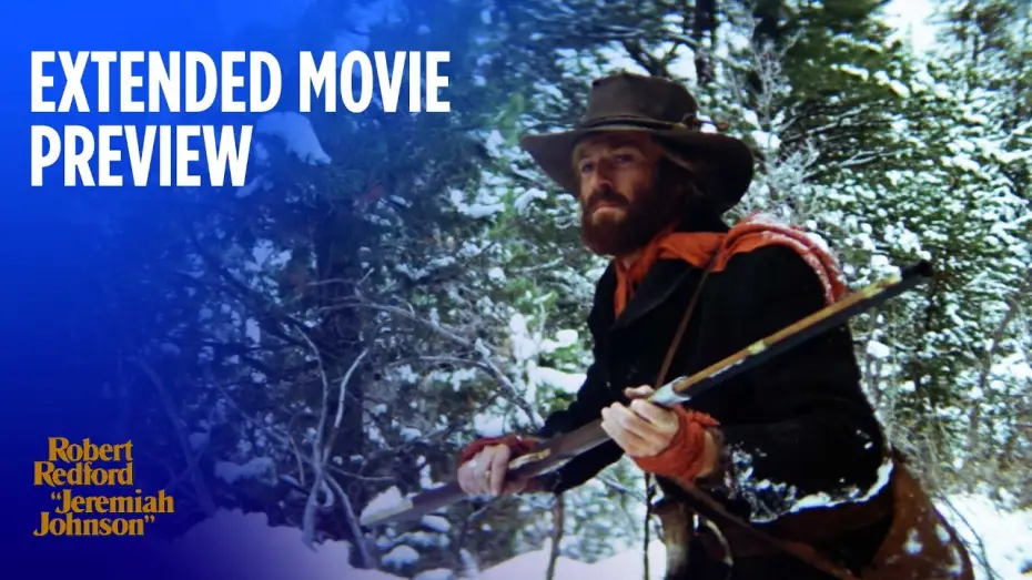 Watch film Jeremiah Johnson — Extended Movie Preview