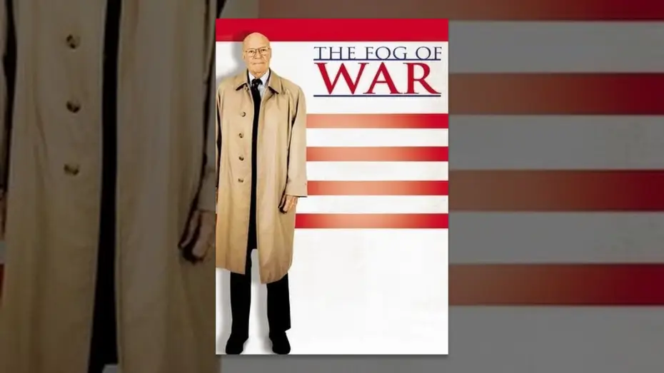 Watch film The Fog of War — The Fog Of War