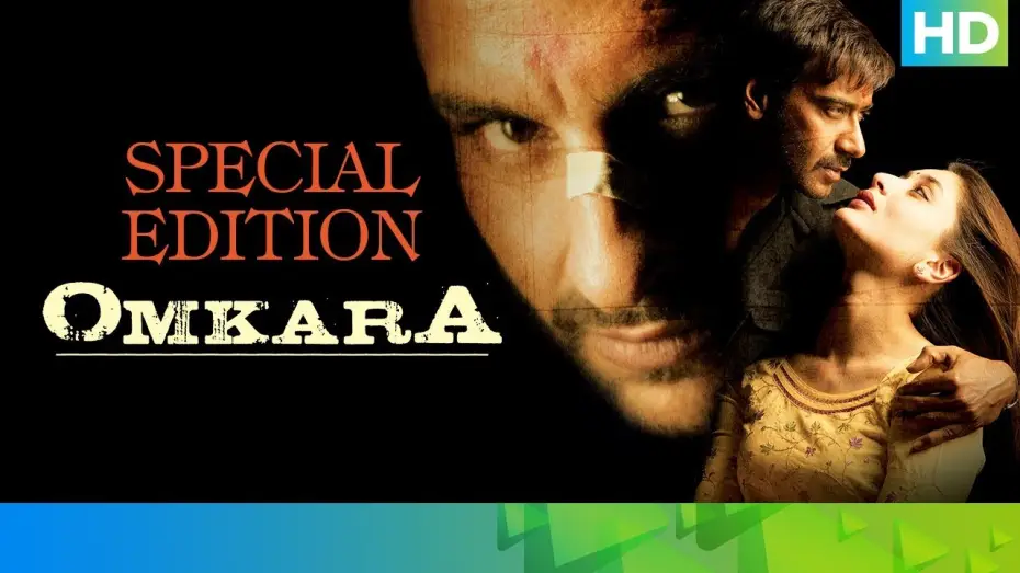 Watch film Omkara — Omkara - Special Edition | Ajay Devgn, Saif Ali Khan, Vivek Oberoi, Kareena Kapoor & Bipasha Basu