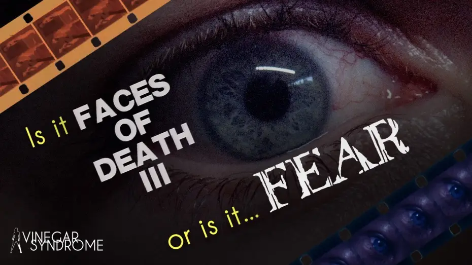 Watch film Faces of Death III — “Winding Through: FACES OF DEATH III (aka FEAR)” from the Vinegar Syndrome Film Archive