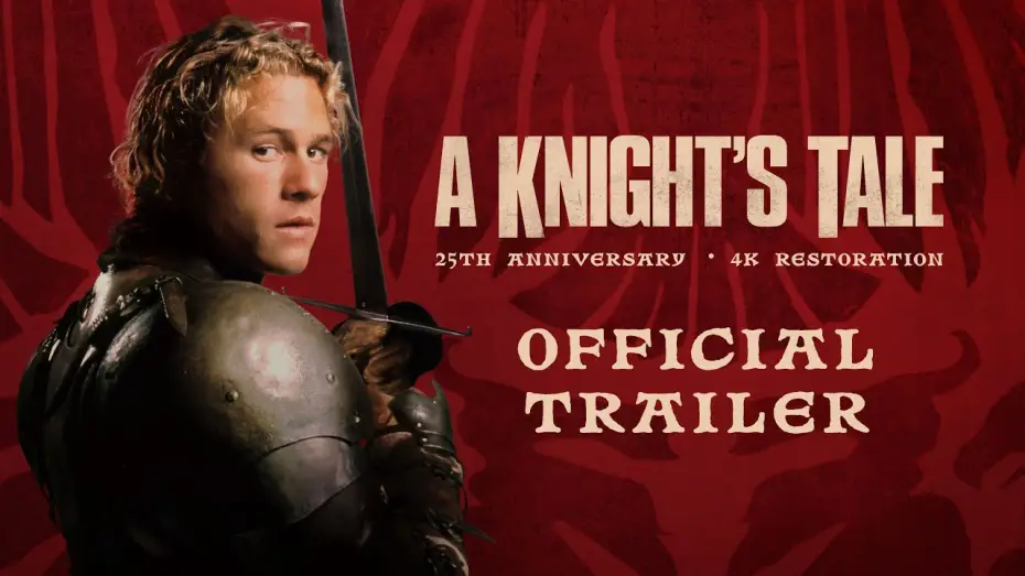 Watch film A Knight's Tale | 25th Anniversary 4K Restoration | Official Trailer